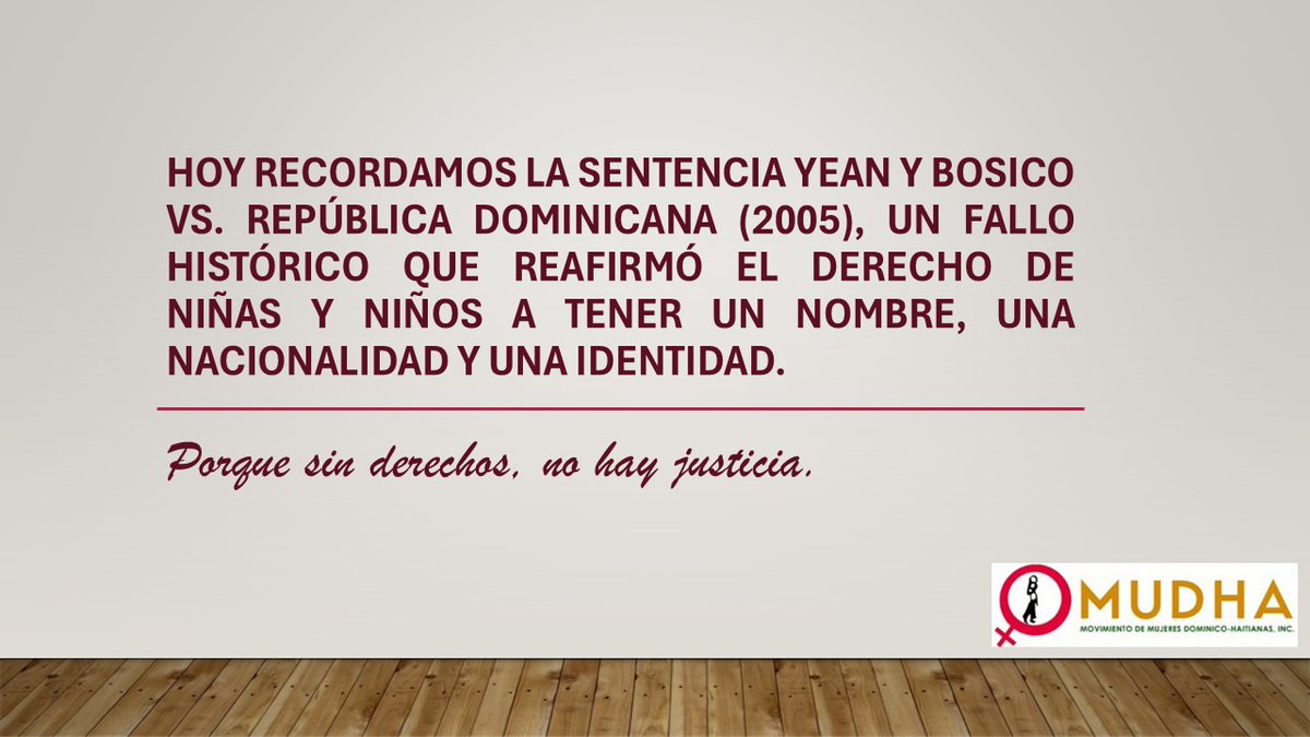 Porque sin derechos, no hay justicia.

#YeanYBosico #DerechoALaIdentidad #NiñezConDerechos #JusticiaHistórica #MUDHA #CIDH