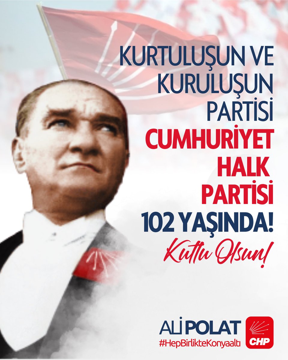 Ulu önderimiz, kurucu Genel Başkanımız Gazi Mustafa Kemal Atatürk’ün önderliğinde kurulan partimiz, 102 yıldır Cumhuriyetimizin ve demokrasimizin en büyük güvencesidir.

Adaletin, eşitliğin, özgürlüğün ve bağımsızlığın teminatı olan partimiz; dün olduğu gibi bugün de dimdik
