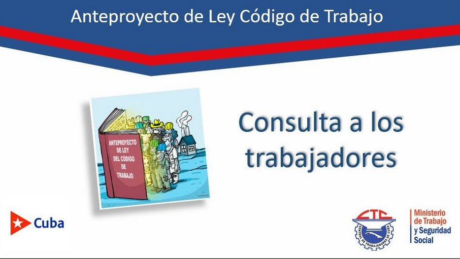 El 16 de septiembre se desarrollará el proceso de consulta del Anteproyecto del Código de Trabajo, donde  participarán los trabajadores de las secciones sindicales del Grupo Empresarial y del Centro Provincial de Capacitación.
¡PARTICIPA! ¡TU OPINIÓN CUENTA!