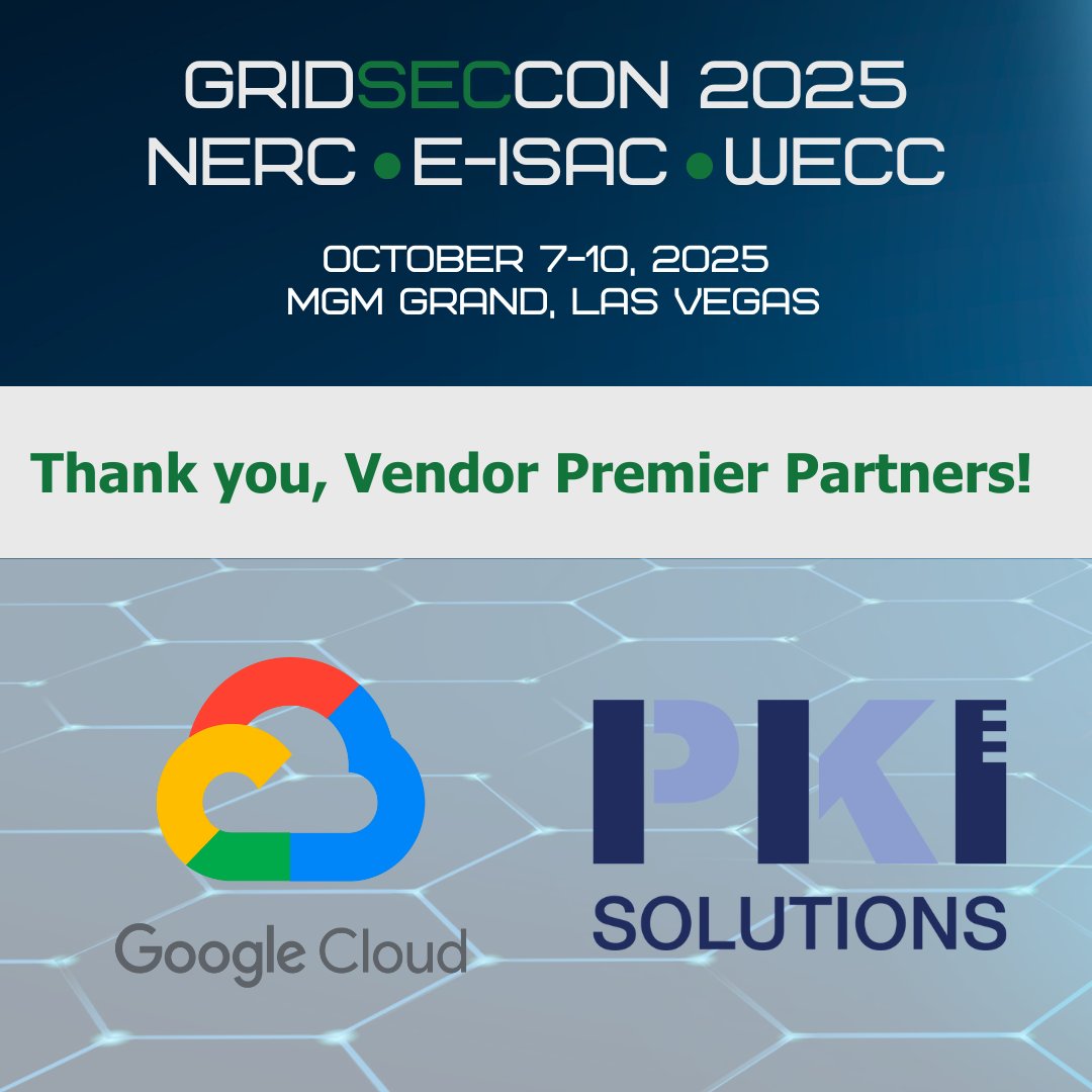 NERC_Official's tweet image. Thank you to our #GridSecCon2025 Vendor Premier Partners, @googlecloud &amp;amp; @PKISolutions, for helping to make our 14th annual grid security conference a success. Register: web.cvent.com/event/265526a3…