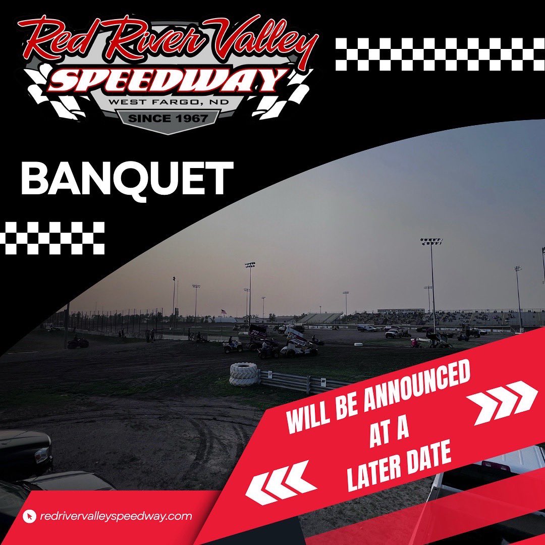 Red River Valley Speedway (@rrvspeedway) on Twitter photo 🚨 Attention 2025 Drivers 🚨 
The banquet for the 2025 season will be announced at a later date! 🚨 Attention 2025 Drivers 🚨 
The banquet for the 2025 season will be announced at a later date!