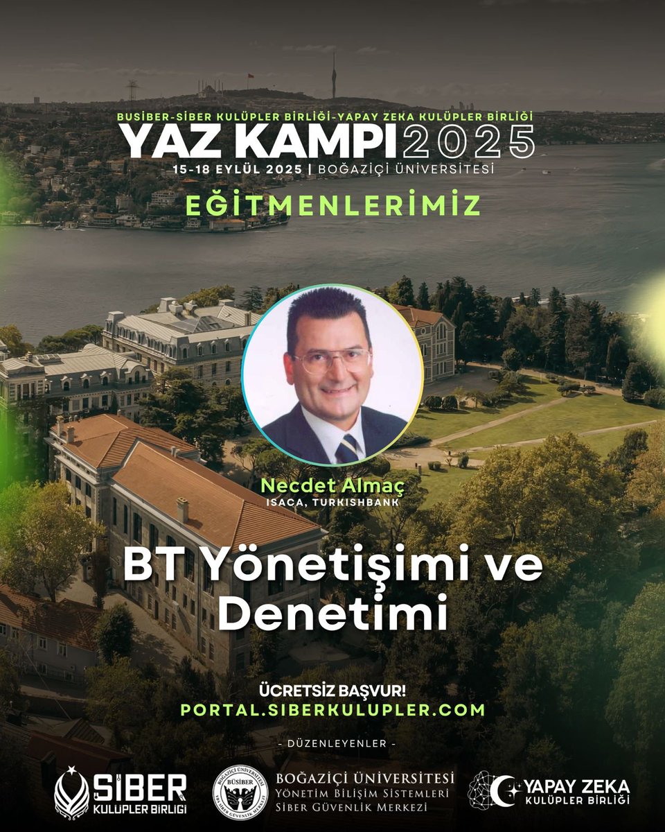 BT Yönetişimi ve Denetimi eğitimiyle ISACA YK Üyesi, Turkishbank İç Sistemler Direktörü Necdet Almaç 15-18 Eylül’de @busiber iş birliğiyle Boğaziçi Üniversitesi’nde düzenlediğimiz Siber Güvenlik ve Yapay Zeka Yaz Kampı 2025’te bizimle olacak
👉 portal.siberkulupler.com