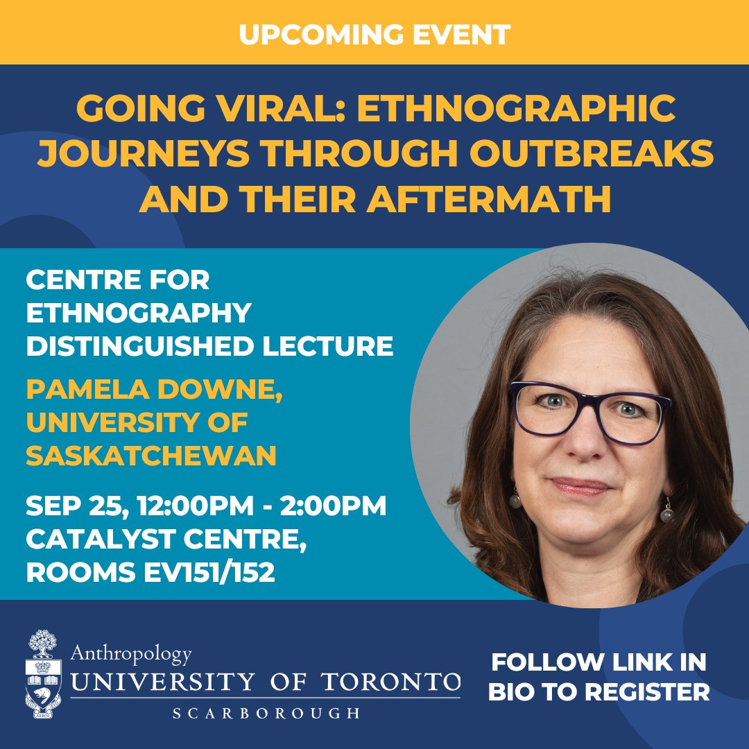 Join us on September 25th for the Centre for Ethnography Distinguished Lecture with Pamela Downe, University of Saskatchewan, Going Viral: Ethnographic Journeys through Outbreaks and their Aftermath
Register: utsc.utoronto.ca/anthropology/g…
#utsc #utscant #utscanthro #utscevents