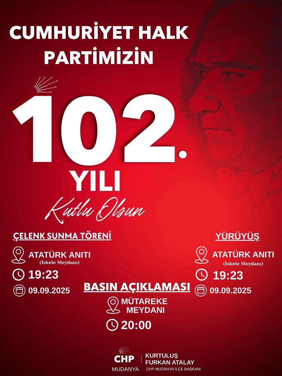 Halkın Partisi, Cumhuriyet Halk Partimizin 102. yılı kutlu olsun!

09.09.2025

Çelenk Sunma Töreni
📍Atatürk Anıtı (iskele meydanı)

⏰ 19:23

Yürüyüş
📍Atatürk Anıtı (iskele meydanı)

⏰ 19:23

Basın Açıklaması
📍 Mütareke Meydanı

⏰ 20:00