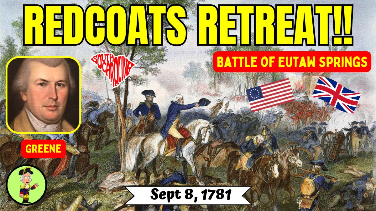 September 8, 1781: Patriot forces under Maj. Gen Nathanael Greene at the Battle of Eutaw Springs in South Carolina are credited with cementing control of the Carolinas in one of the War's bloodiest battles. The Redcoats subsequently retreated to Charleston.