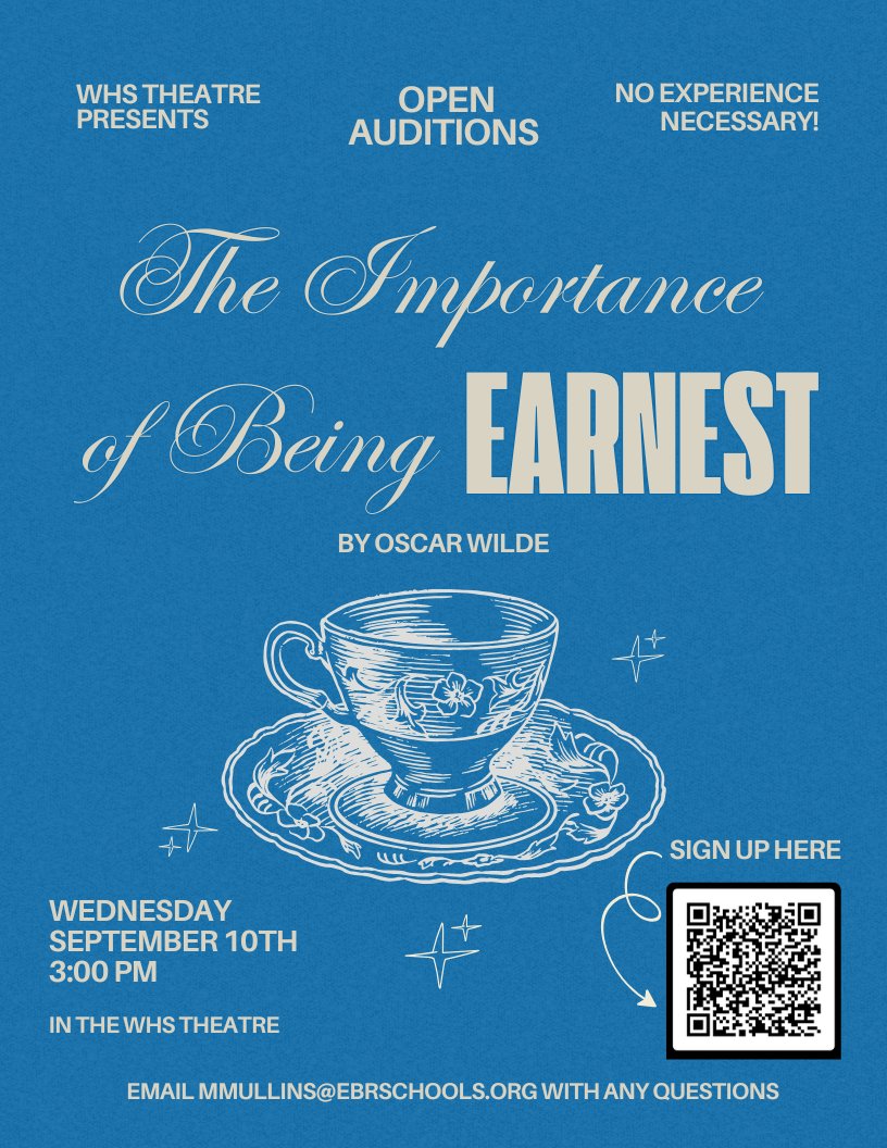 🎭 WHS Theatre is holding open auditions for Oscar Wilde’s The Importance of Being Earnest!
📅 Sept 10 | ⏰ 3:00 PM | 📍 WHS Theatre
✨ No experience needed - all students are welcome
Sign up using the QR code!
#PantherNation #WHSTheatre