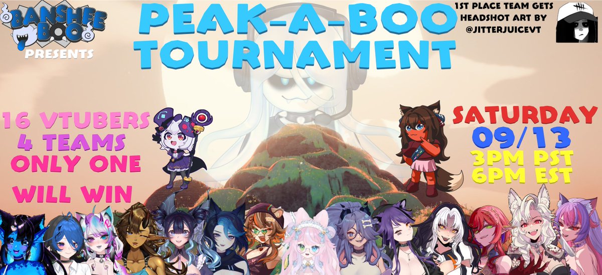 BansheeBOOVT's tweet photo. THE PEAK-A-BOO TOURNAMENT IS HERE

THESE 16 LOVELY VTUBERS WILL BE PAIRED IN TEAMS OF 4 TO RACE TO THE TOP OF EACH PEAK MOUNTAIN FOR A GRAND PRIZE OF FREE HEADSHOT ART BY MY FRIEND @Jitter_JuiceYT 

IT'LL BE ON SATURDAY THE 13TH AT 3PM PST/6PM EST ON MY CHANNEL 

tags below~ https://t.co/rJ1tgjNOit