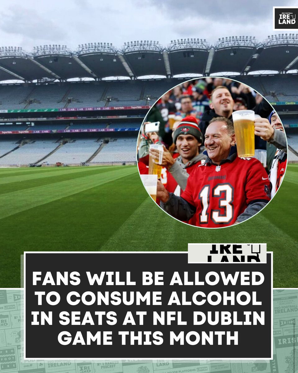McQuaidNFL's tweet photo. The news many have waited for (and messaged me about 😂) — Croke Park confirmed at the weekend to @johnmeaghermuso that alcoholic beverages will be allowed in the stands during the NFL Dublin Game. https://t.co/dociyldOiS