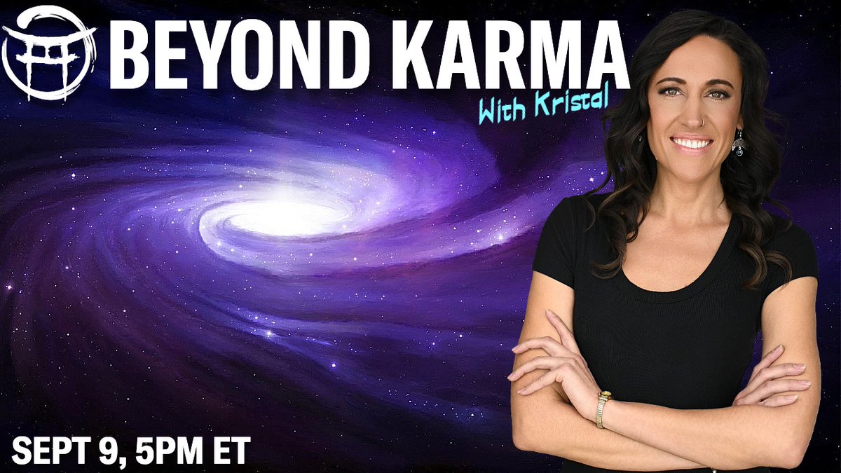 Beyond_Mystic's tweet photo. ☯️ BEYOND KARMA with KRISTAL - SEPT 9 2025
📡 LIVE AT 5 PM EST
🔴VIDEO: https://t.co/3V8NZyNiQK
🙏RETWEET 🙏
#BeyondKarma #UniversalTruth #LiveShow #DeepDive #MysticWisdom
@MorigeauJanine @megmoonbeam_ @PatteeuwJens
@clif_high @RealistNews @TheOfficial_FFG
@CryptoNana4LTC @lisamightydavis @ConspiracyWATCH @JennyMoonstone1 @beaver_naughty @AscOrgonites @Coco_Pierre_
@sarah_westall @silverguru22 @SGTreport @lisamightydavis @scorplingshop
@sunnyfrompluto