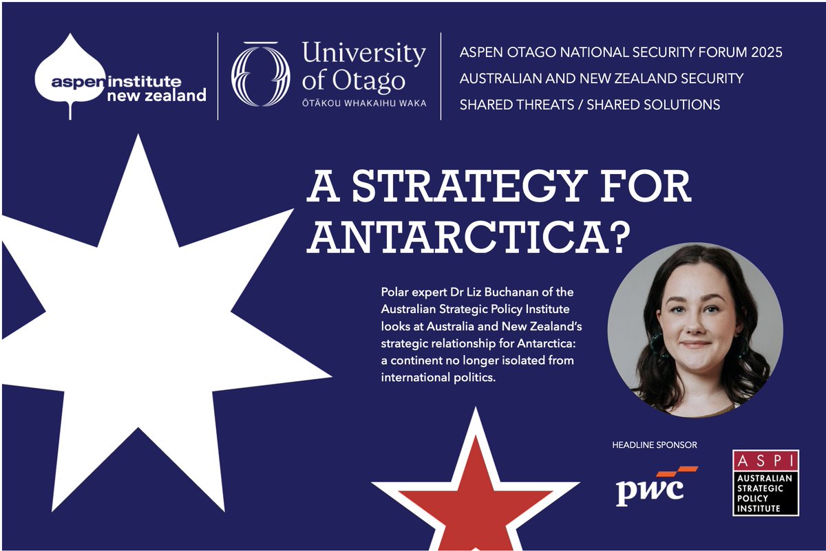 Antarctica is hotting up as a contested space. Hear <a href="/ASPI_org/">ASPI</a> polar expert <a href="/BuchananLiz/">Dr Elizabeth Buchanan</a> talk about Australia and New Zealand’s strategy at the Aspen-Otago National Security Forum, Oct 11, Queenstown. otago.ac.nz/foreign-policy…