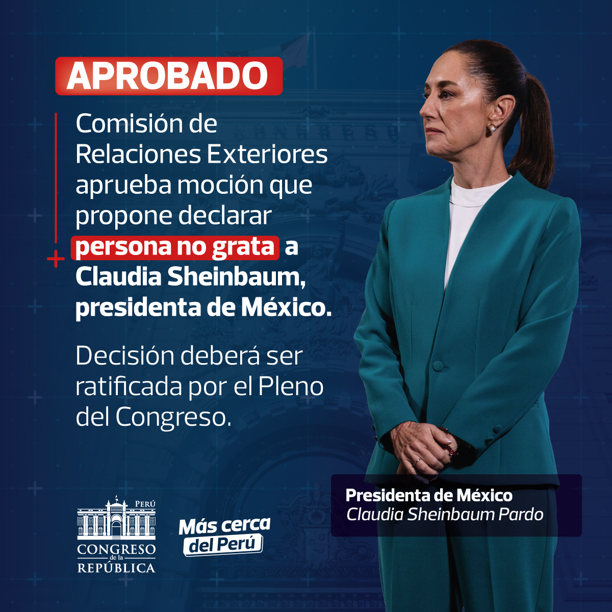 congresoperu's tweet image. #CongresoInforma | Comisión de Relaciones Exteriores aprobó moción para declarar persona non grata a Claudia Sheinbaum, presidenta de México.
🔗Nota completa: shorturl.at/2nkpU