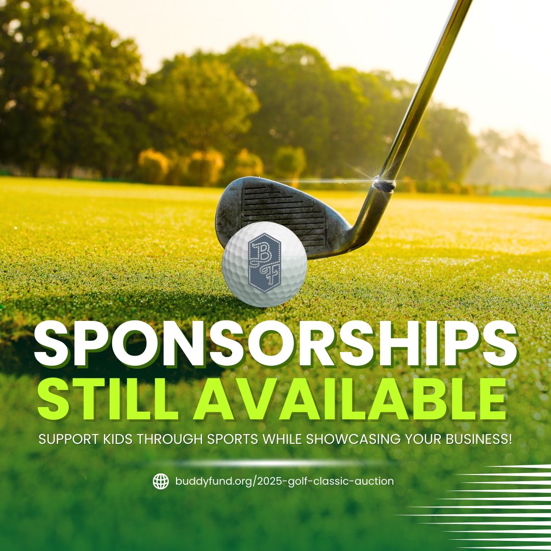 Sponsorships are still available for the Buddy Fund Golf Classic &amp; Auction—an incredible opportunity to showcase your business while giving thousands of kids the chance to play, grow, and succeed through sports. Join us in building brighter futures! buddyfund.org/2025-golf-clas…