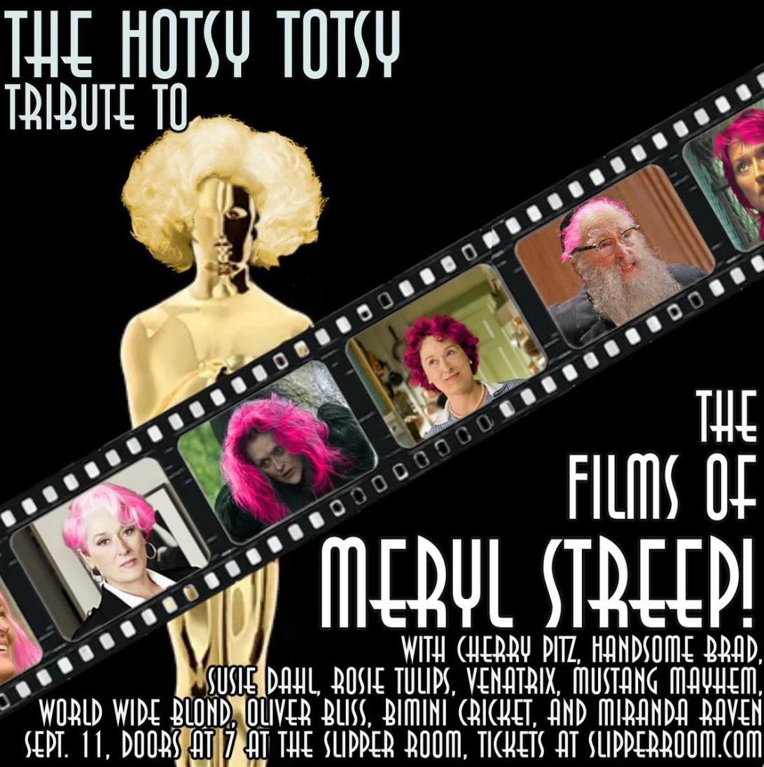 cherrypitz1's tweet photo. Thursday, 9/11/25 - @slipperroom  - The Hotsy Totsy Tribute to The Films of Meryl Streep! 
WHEN: Thursday, 9/11/25
TICKETS: https://t.co/D0qOzQvtkc
TIME: Doors 7:00 / Show at 8:00

#HotsyTotsyBurlesque #LiveInNewYork #MerylStreep #DeathBecomesHer #TheDevilWearsPrada #Cosplay https://t.co/UMPlf6WYj3