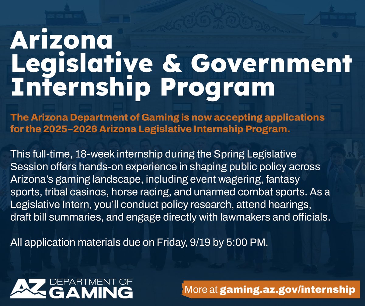 🤝 We are excited to participate in Arizona Legislative &amp; Government Internship Program for the upcoming legislative session!

☝️ ADG retains one intern from the selection process from <a href="/ASU/">Arizona State University</a>, <a href="/NAU/">NAU</a>, or <a href="/uarizona/">University of Arizona</a>.

🔗 More at: gaming.az.gov/internship

🗓️ Apply by 9/19 at 5 PM.