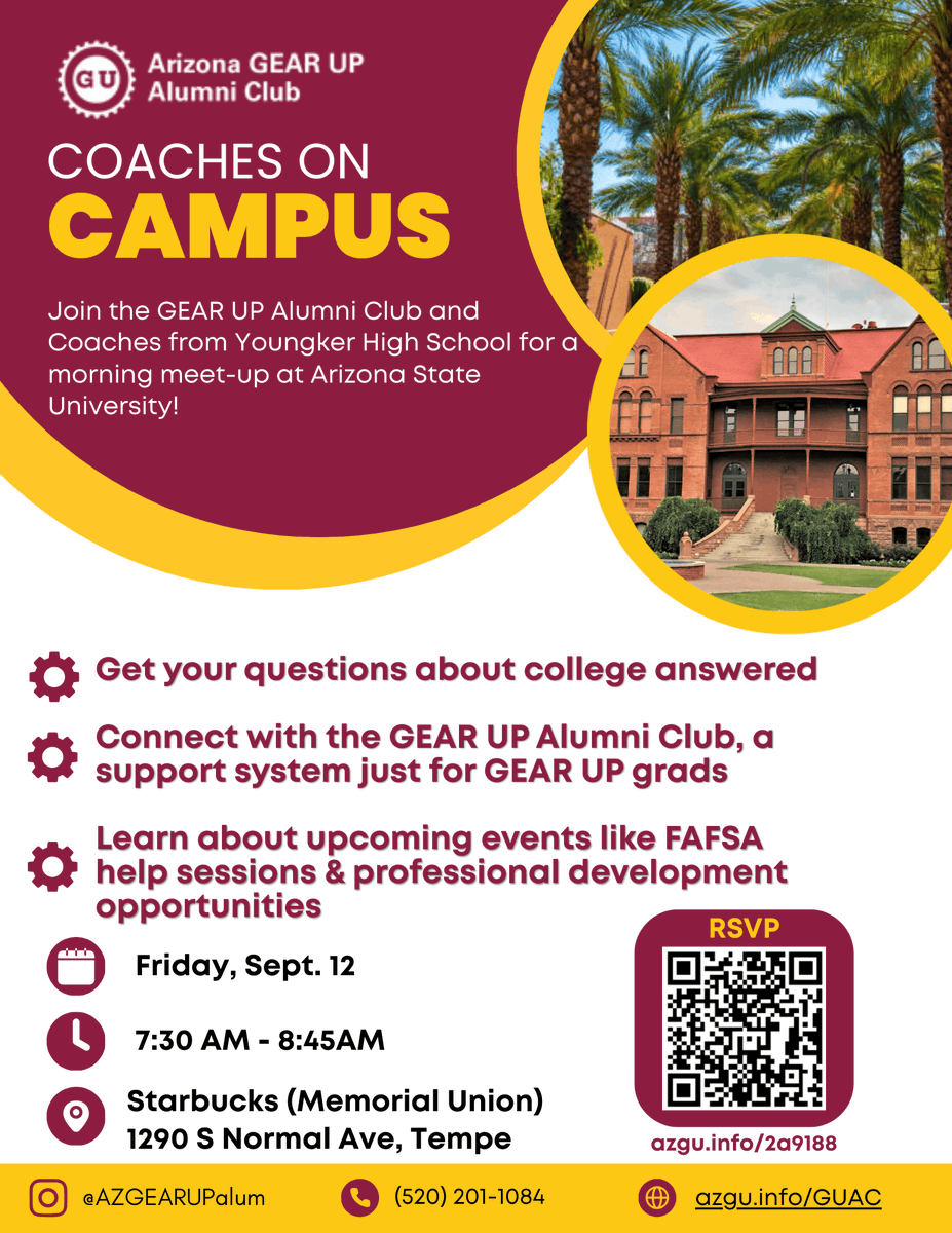 AZGUAC's tweet photo. Join us for Coaches on Campus @ ASU!
Sept 12 | 7:30–8:45 AM
Starbucks, Memorial Union
Enjoy a free drink &amp; breakfast while learning how the GEAR UP Alumni Club can support your future with FAFSA help, academic success, &amp; career opportunities.

RSVP at: https://t.co/XE6BDLAXXB https://t.co/oPRT0n3U3t