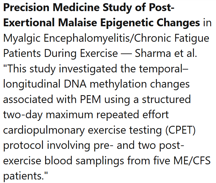TomKindlon's tweet photo. From New Zealand:

Precision Medicine Study of Post-Exertional Malaise Epigenetic Changes in Myalgic Encephalomyelitis/Chronic Fatigue Patients During Exercise

https://t.co/Lro5IU2MOU

Screenshot from latest Science for ME weekly update

#MEcfs #PwME https://t.co/9GmSd5W86l