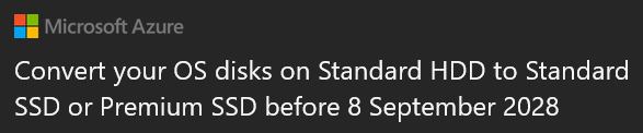 Received today from MS...  

Not unexpected - Azure HDD OS storage going bye-bye.