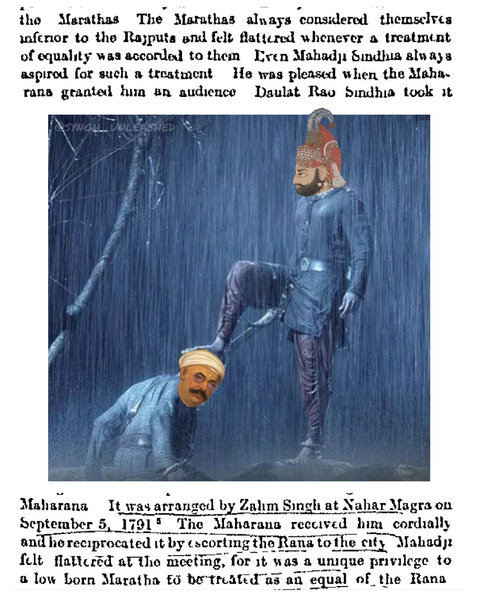 Mahadji Schinde always aspired to be treated with equality by Rajputs. He felt flattered when the Maharana of Mewar granted him audience &amp; cordial treatment as being low-borns, Marathas always considered themselves inferior to Rajputs. These are the words of historians, not mine.