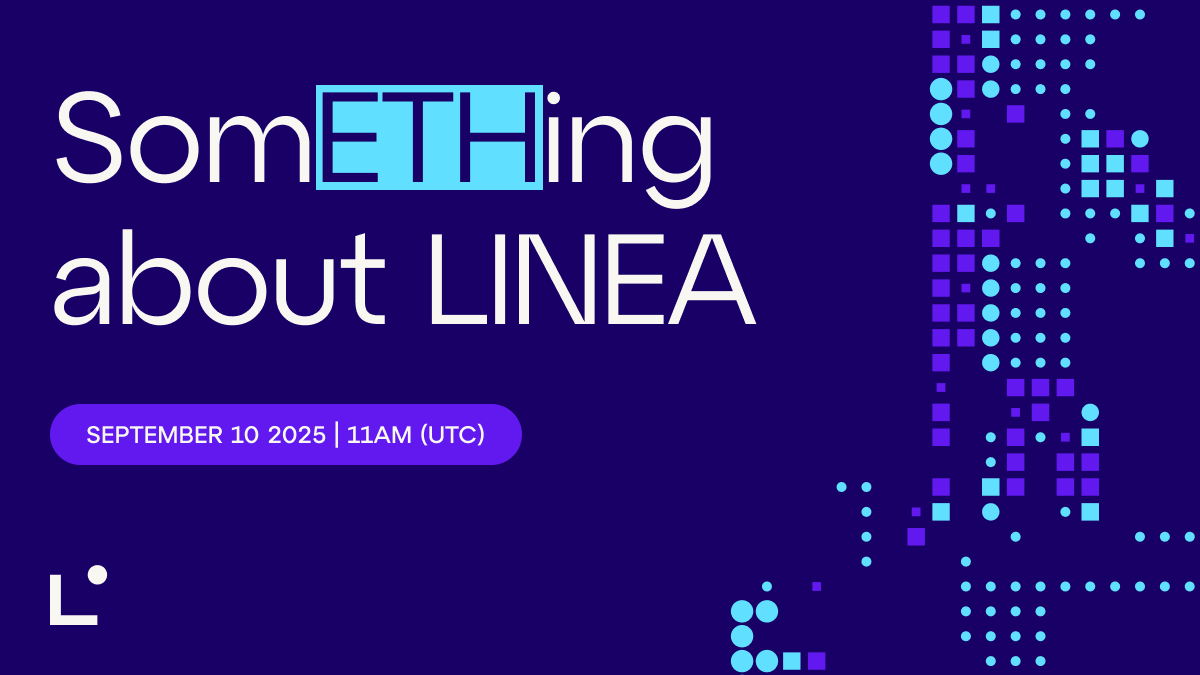 Join us for SomETHing about LINEA this Wednesday, September 10th!

📅 Wednesday, September 10th
⏰ 11:00 AM (UTC)
📍 On X &amp; YouTube