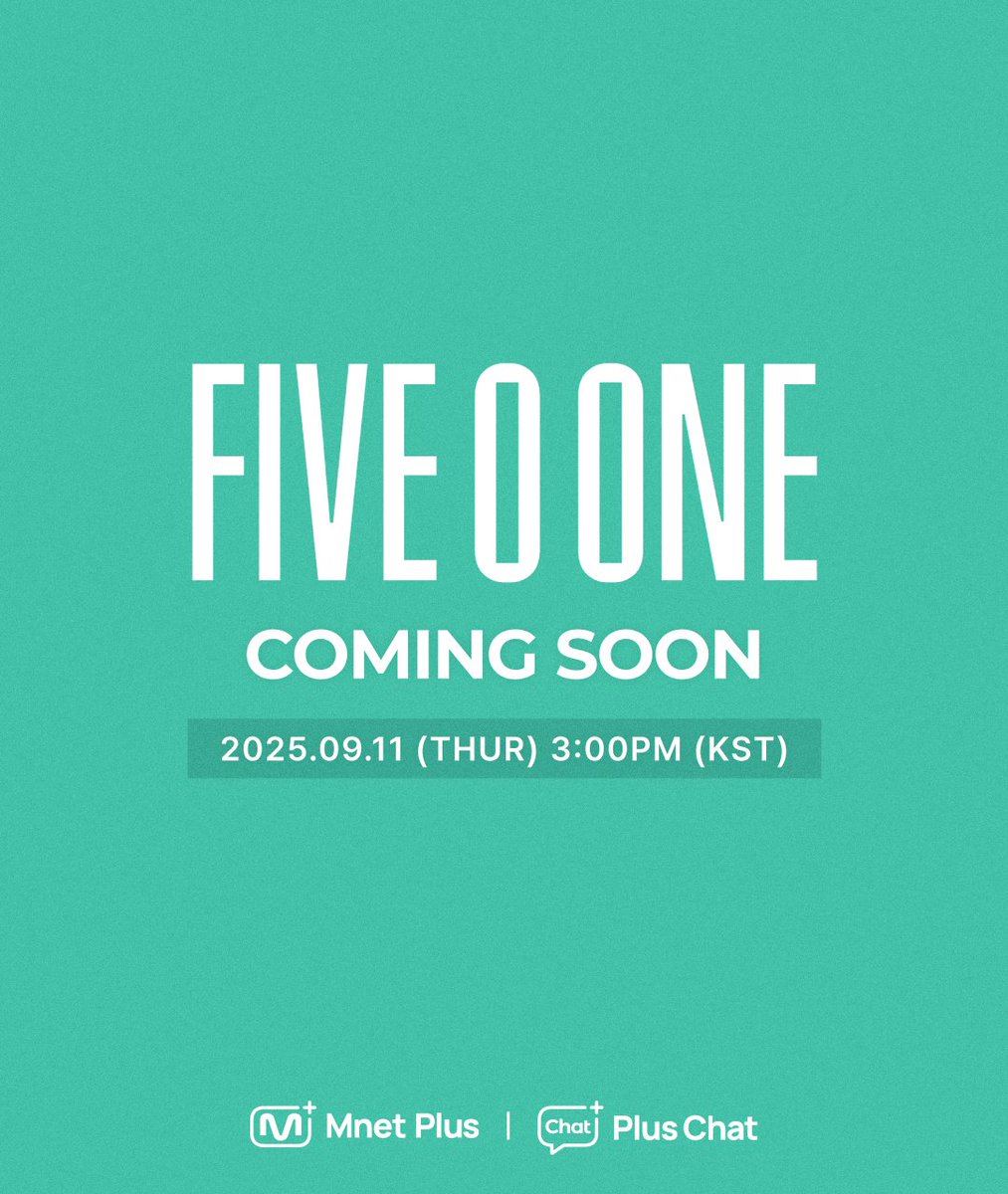 mnetplus's tweet photo. [#PlusChat] #FIVEOONE Official Community OPENING SOON 🔥

📆 2025.09.11 (THUR) 3:00PM
FIVE O ONE’s official community opens soon 😍

#PlusChat
#FIVEOONE @FIVEOONE_offcl https://t.co/VqEtpemYVT