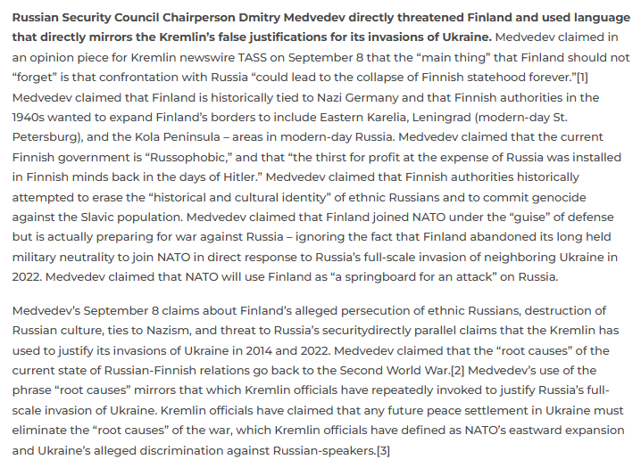 Medvedev’s September 8 claims about Finland’s alleged persecution of ethnic Russians, destruction of Russian culture, ties to Nazism, and threat to Russia’s security directly parallel claims that the Kremlin has used to justify its invasions of Ukraine in 2014 and 2022. ⬇️