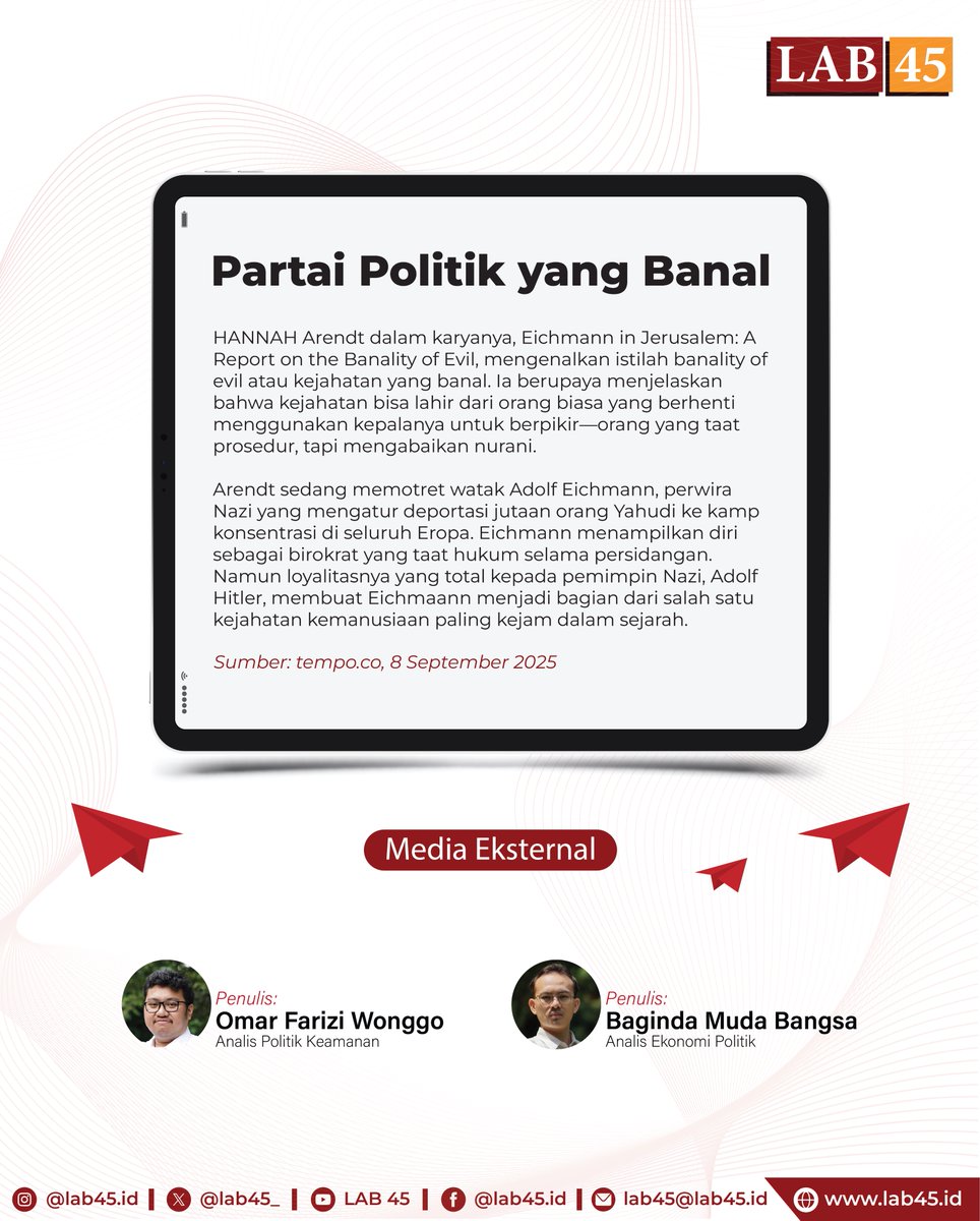Ketaatan prosedural tanpa nurani bisa melahirkan banalitas politik. Seperti digambarkan Hannah Arendt melalui potret Adolf Eichmann, kejahatan yang banal justru lahir dari mereka yang berhenti berpikir kritis. Hari ini, banalitas itu tampak dalam perilaku wakil rakyat yang hanya