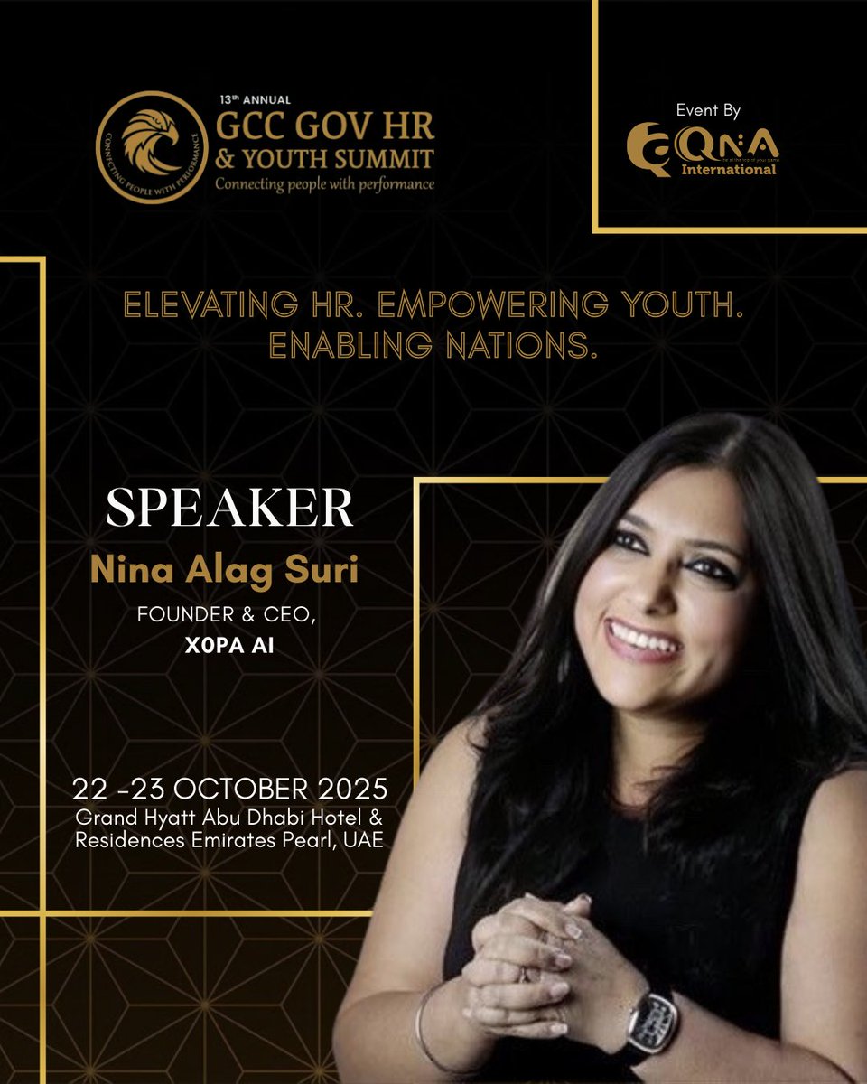 We’re thrilled to welcome Nina Alag Suri, Founder &amp; CEO of X0PA AI, as a distinguished speaker at the 13th Annual GCC GOV HR &amp; Youth Summit &amp; Awards 2025 in Abu Dhabi.

📅 22–23 October 2025
🏨 Grand Hyatt Abu Dhabi Hotel &amp; Residences Emirates Pearl, UAE

#GOVHRSummit #QnA