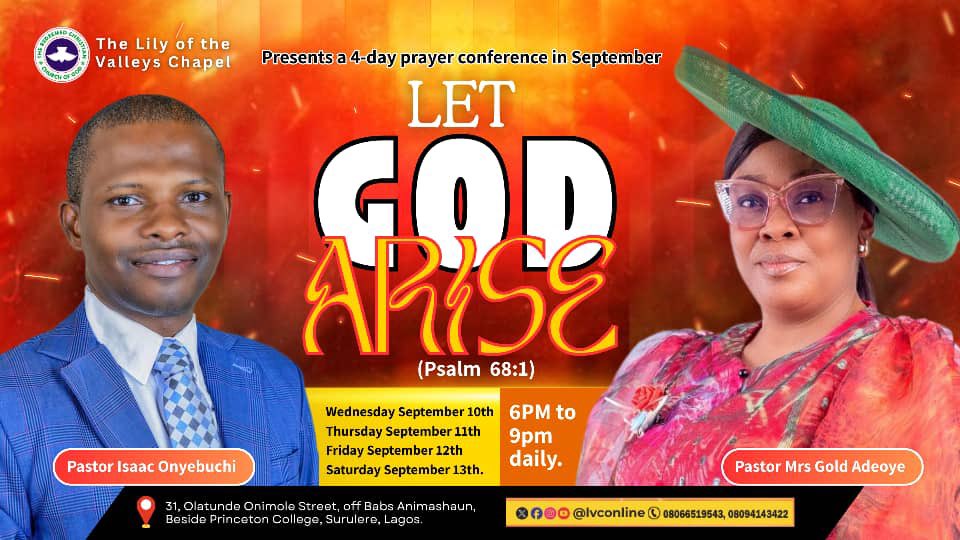 Join The Redeemed Christian Church of God's Lily of the Valleys Chapel for a Prayer Conference from Sept 10-13, 2025. Theme: "Let God Arise" with Pastors Isaac Onyebuchi and Gold Adeoye ministering.