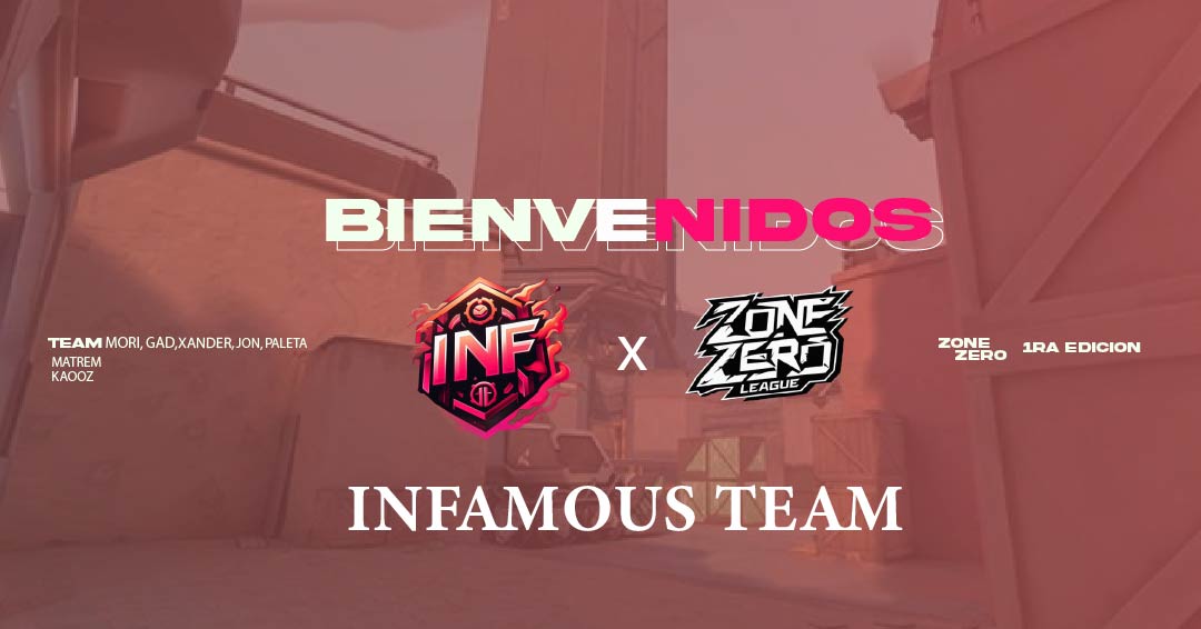 "Infamous team no solo compite
Infamous Team deja marca" -Infamous Team

Uno de nuestros últimos equipos <a href="/Infamous_Team/">Infamous Team</a> se une a las filas para competir por el mejor en esta #ZoneZero #Valorant 💪

No sé lo pierdan a partir de este 12 de septiembre 🔥