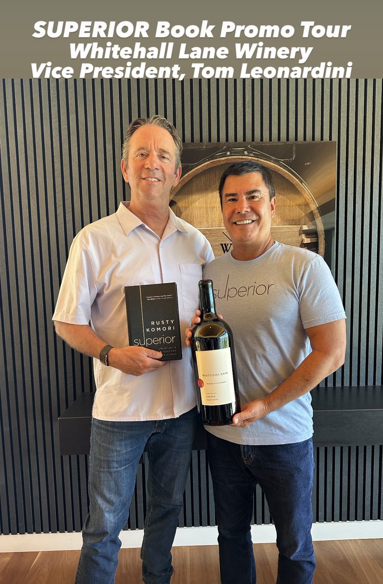 I had an outstanding time talking with Whitehall Lane Vice President Tom Leonardini about striving for SUPERIOR EXCELLENCE as part of my SUPERIOR Book Promo Tour. #TomLeonardini #WhitehallLane #RustyKomori #SUPERIOR