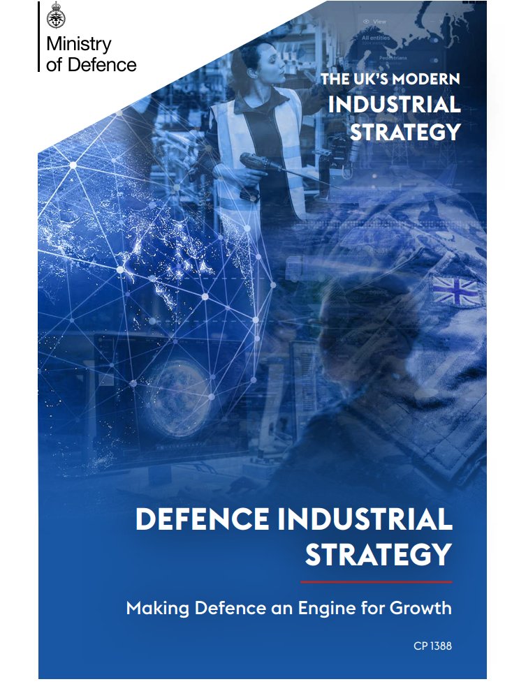 The Defence Industrial Strategy is a detailed 'heavyweight' policy doc, complete with metrics for measuing progress and an accountability framework for delivery.    

This is refreshing - it is not puff, it means business.  

Lets get into some of the detail.