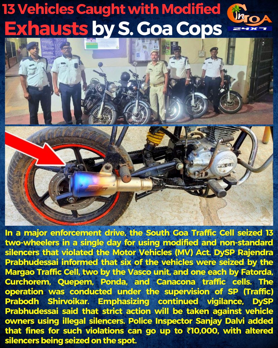 InGoa24x7's tweet photo. In a major enforcement drive, the South Goa Traffic Cell seized 13 two-wheelers in a single day for using modified and non-standard silencers that violated the Motor Vehicles (MV) Act.
#Goa #GoaNews #ModifiedExhaust #Exhaust #GOaPolice https://t.co/LD7hvw1d6W