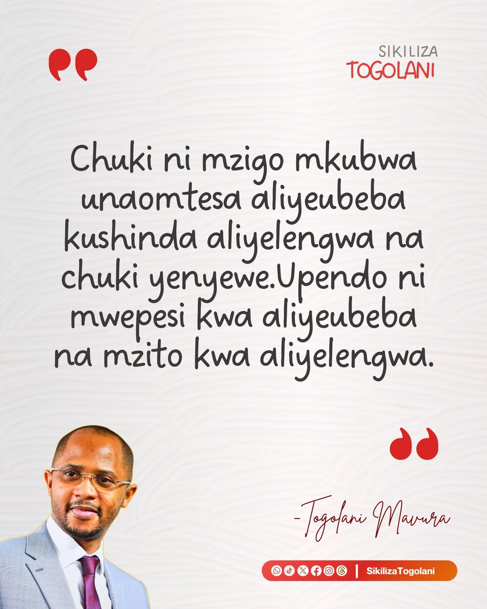 SikilizaTogolan's tweet photo. "Chuki ni mzigo mkubwa unaomtesa aliyeubeba kushinda aliyelengwa na chuki yenyewe.Upendo ni mwepesi kwa aliyeubeba na mzito kwa aliyelengwa." ~Togolani Mavura. https://t.co/ROdERSZ8u5