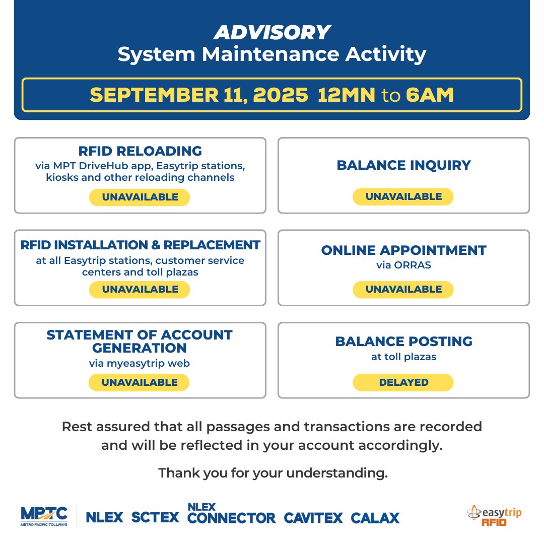 #EasytripRFIDAdvisory
Please be advised of our upcoming system maintenance activity on September 11, 2025 12MN to 6AM.

Check the graphic below for the list of affected services. Plan your transactions ahead to avoid inconvenience.

Thank you for your understanding.