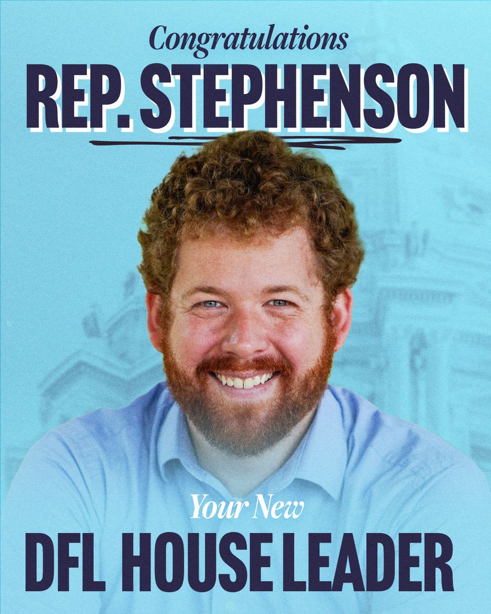 State Rep. Zack Stephenson will provide steady leadership for the caucus as House DFL Leader. As we honor the service and legacy of Melissa Hortman, Minnesotans can be confident he will continue fighting for the progressive values that unite us and move our state forward.