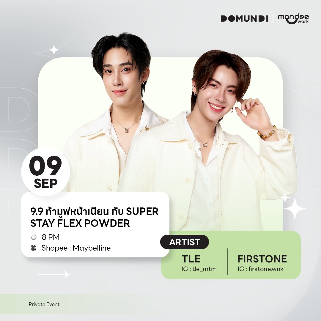 #DMDschedule  
[Recently Confirmed]

🗓 : 09.09.2025

9.9 ท้ามูฟหน้าเนียน กับ Super Stay Flex Powder

🙋🏻‍♂️ : <a href="/TLE_mtm/">TLE.MTM</a> <a href="/firstone_wnk/">FirstOne</a> 
⏰ : 20.00 น. | 8 PM (GMT+7)
📽 Shopee : Maybelline 
📢 : Private Event

🔑 : MAYBELLINE TLEFIRSTONE 9.9
#️⃣ : #.TLEFIRSTONExFLEXPowder

#TLE_mtm