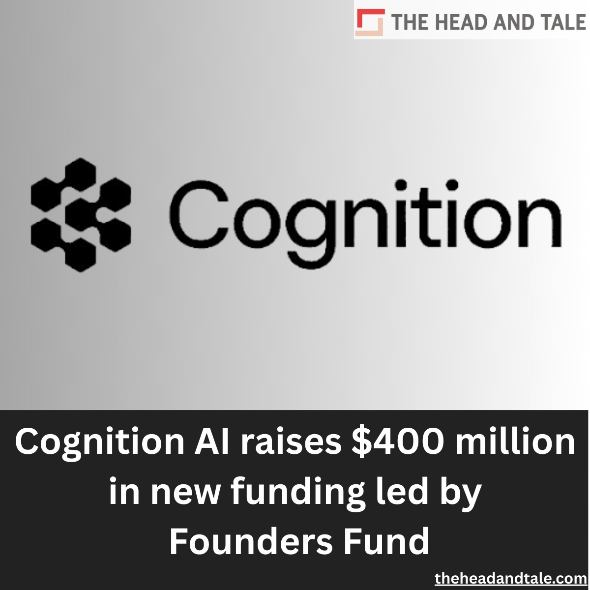 theheadandtale's tweet image. Artificial intelligence startup #CognitionAI has raised $400 million in a new #funding round led by #peterthiel-backed venture capital firm Founders Fund. @cognition 
theheadandtale.com/ai-emerging-te…
