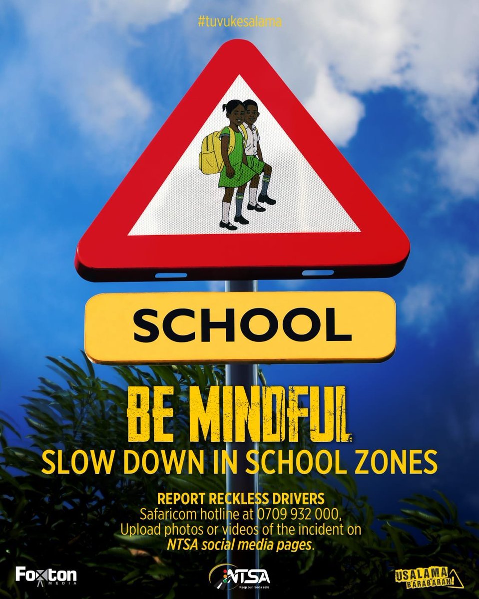 School zones are for kids—slow down, be patient, be kind. One careful moment can save a life. 

#tuvukesalama #UsalamaBarabarani #KeepYourLane #ShareTheRoad #NTSA #Kenya