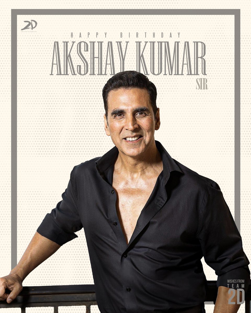 2D_ENTPVTLTD's tweet photo. Unmatched energy, effortless charm and an unwavering commitment to his craft 💫
Happiest birthday, dear @akshaykumar sir
#HBDAkshayKumar https://t.co/OzY4SEKS9l
