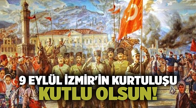 Bütün cihan işitsin ki efendiler, artık İZMİR hiç bir kirli ayağın üzerine basamayacağı kutsal bir topraktır.
/Mustafa Kemal Atatürk