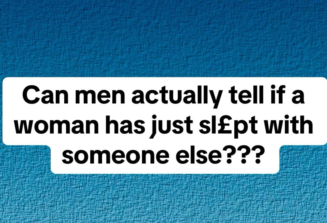 People were asked "Can men actually tell if a lady has just sl£pt with someone else?" The replies are shocking😳😳

A Thread 🧵👇