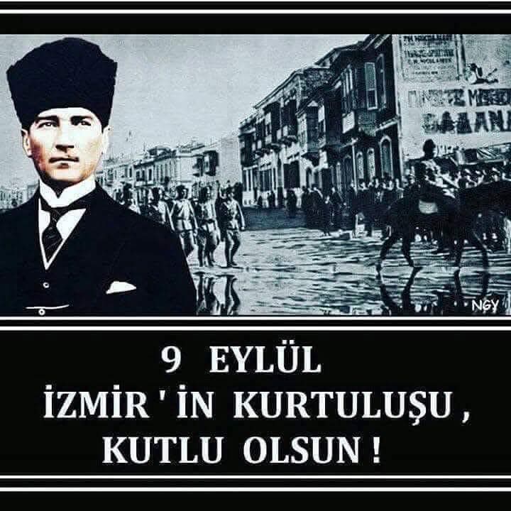 9 Eylül 
Keşke Yunan galip gelseydi diyenlerin kahrolduğu öfkeden kudurduğu gündür bugün.
Doğum günün kutlu olsun güzel İzmir.🇹🇷🇹🇷🇹🇷🇹🇷🇹🇷🇹🇷🇹🇷🇹🇷🇹🇷
Dağlarında yine çiçekler açacak.