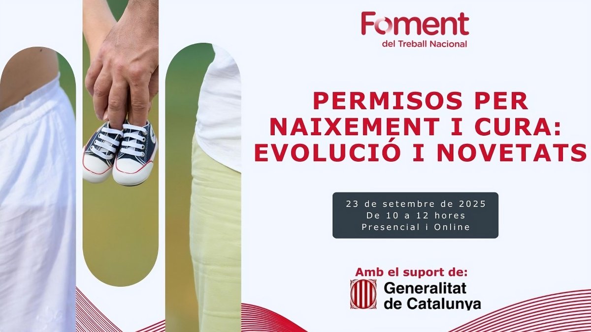 📅 Recorda la data: el 23 de setembre, #Foment organitza una jornada sobre els nous permisos per naixement i cura de menor, amb el suport de la <a href="/gencat/">Generalitat de Catalunya</a>.

Analitzarem el Reial decret llei 9/2025 i l’evolució legal de la conciliació.

Inscripcions: foment.com/events/permiso…

#Laboral