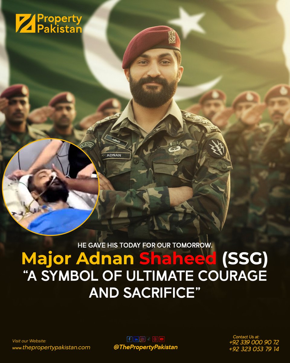 ThePropertyPak's tweet photo. Major Adnan Shaheed (SSG) - A Symbol of Ultimate Courage &amp; Sacrifice
In the line of fire during the Bannu operation, Major Adnan proved that heroes live forever.

#MajorAdnanShaheed #SSG #PakArmy #DefencePakistan #Martyrdom #TributeToHeroes #PakistanZindabad https://t.co/cZhFInD1mg
