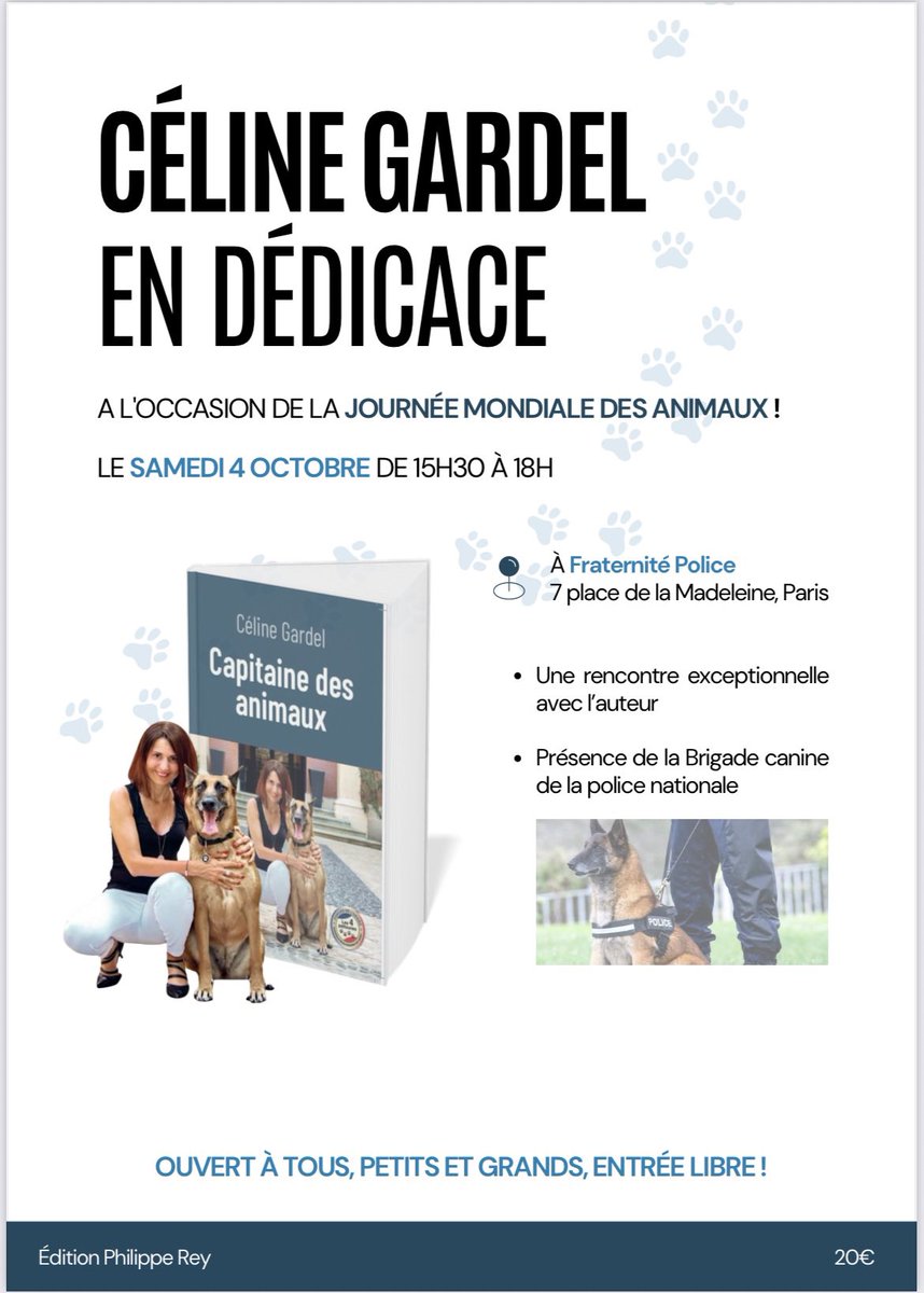 Céline Gardel en dédicace de son nouveau livre le samedi 4 octobre de 15h30 à 18h à la Boutique Associative &amp; Caritative Fraternité Police , 7 place de la Madeleine Paris 8. Présence exceptionnelle de la brigade cynophile à l’occasion de la #JournéeMondialeDesAnimaux !