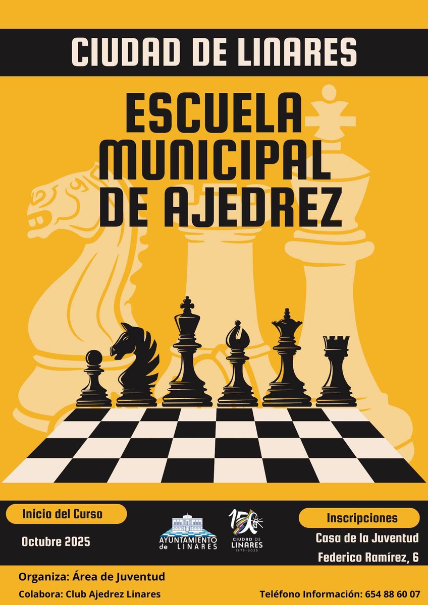 ♟️Escuela Municipal de Ajedrez ♟️ 

Últimas plazas disponibles para la Escuela de ajedrez 
No te quedes sin tu plaza y ven a inscribirte ✍ a la Casa de la Juventud  

📆 Jueves
🕜 17:00 a 19:00 
🎟 10 € Trimestre
📍 Casa de la Juventud (Federico Ramírez,6)

<a href="/aytolinares/">Ayuntamiento de Linares</a>