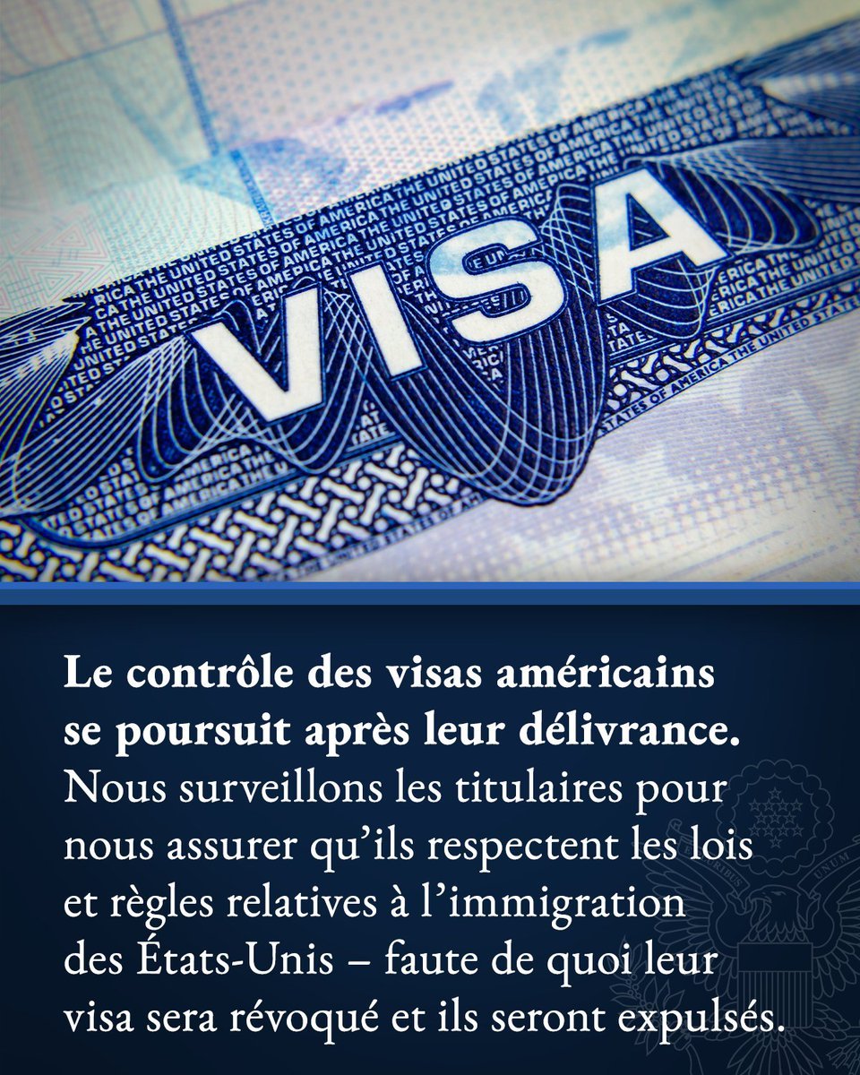 Aller aux États-Unis n’est pas un droit, mais un privilège accordé à celles et ceux qui respectent les lois et les valeurs américaines. 🇺🇸