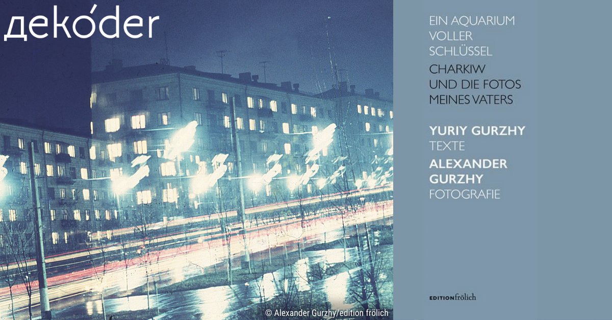 dekoder_org's tweet image. Exklusive Sneak-Preview bei #dekoder: Ein Auszug aus dem Charkiw-#Buch „Ein Aquarium voller Schlüssel“ von Yuriy Gurzhy:
📖👉dekoder.org/de/article/ukr…