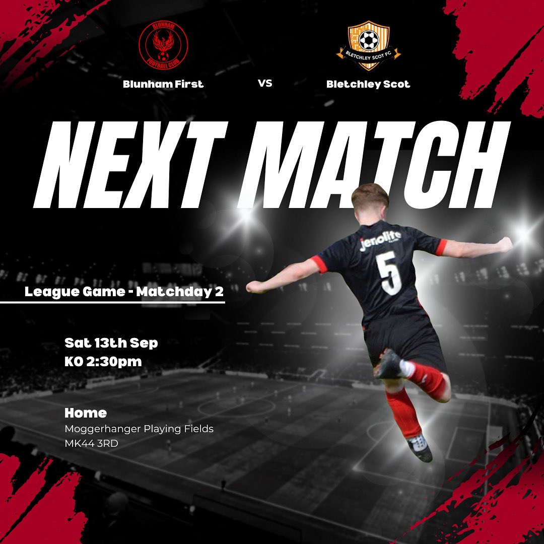 🔥 NEXT MATCH 🔥

After a winning start on opening day, we’re back at home for Matchday 2! ⚽

Blunham First 🆚 Bletchley Scot

📅 Saturday 13th September
⏰ Kick-Off: 2:30 PM
📍 Moggerhanger Playing Fields (MK44 3RD)

Let’s build on last week and go again! 💪🔴⚫

#UpTheBlunham
