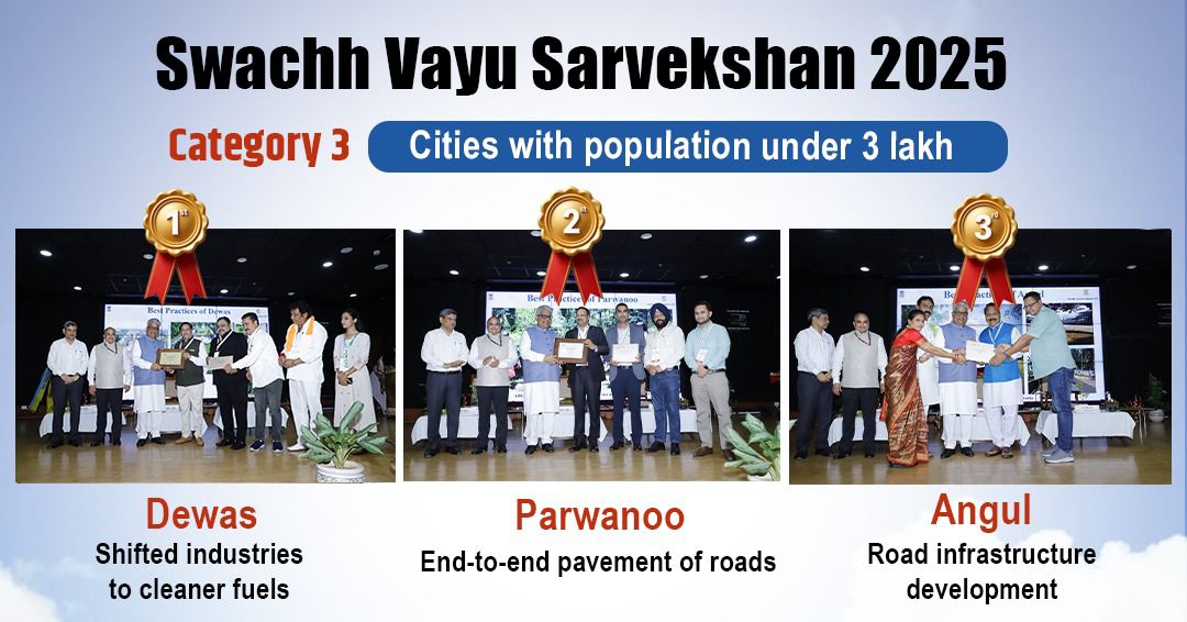 Congratulations, Swachh Vayu Sarvekshan 2025 awardees 🏆

I congratulate all cities that have outperformed others. 

Category 1: Cities with population above 10 lakh

1) Indore

2) Jabalpur

3) Joint Winners: Agra and Surat

Category 2: Cities with population between 3-10 lakh